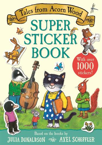 [object Object] «Tales from Acorn Wood Super Sticker Book: With over 1000 stickers!», автор Джулия Дональдсон - фото №1