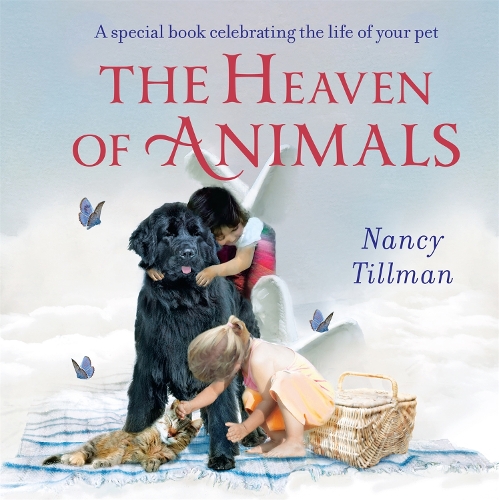 Бумажная книга «The Heaven of Animals: A special book celebrating the life of your pet», автор Нэнси Тиллман - фото №1