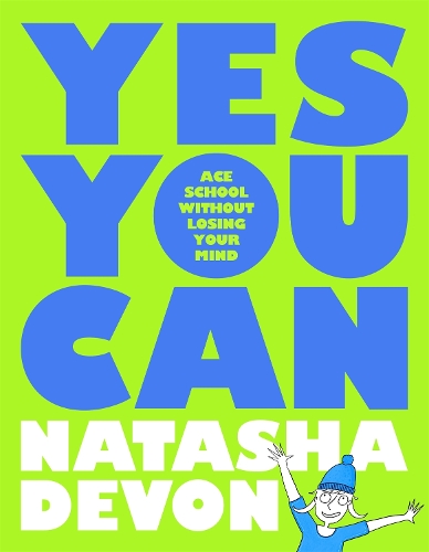 Паперова книга «Yes You Can - Ace School Without Losing Your Mind», автор Наташа Девон - фото №1