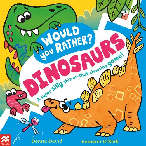 [object Object] «Would You Rather? Dinosaurs!: A super silly this-or-that choosing game!», автор Донна Дэвид - фото №1