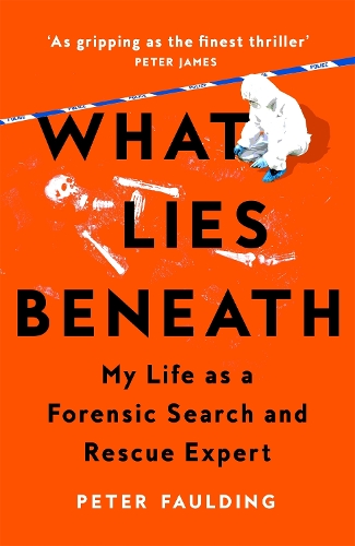 Бумажная книга «What Lies Beneath: My Life as a Forensic Search and Rescue Expert» - фото №1