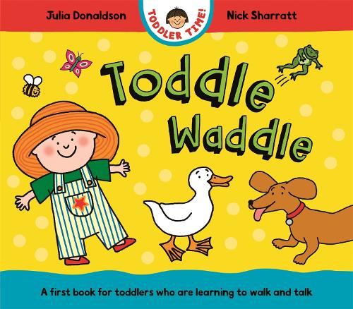 Бумажная книга «Toddle Waddle: A first book for toddlers who are learning to walk and talk», автор Джулия Дональдсон - фото №1