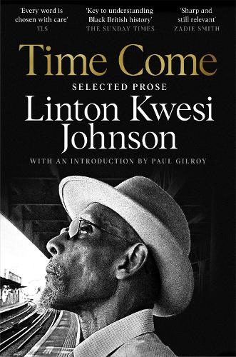 Бумажная книга «Time Come: Selected Prose», автор Линтон Квеси Джонсон - фото №1