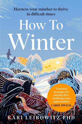 Бумажная книга «How to Winter: Harness Your Mindset to Thrive in Difficult Times», автор Кари Лейбовиц - фото №1