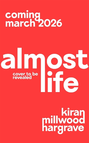 Бумажная книга «Almost Life», автор Киран Миллвуд Харгрейв - фото №1