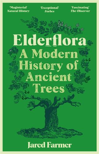 Бумажная книга «Elderflora: A Modern History of Ancient Trees» - фото №1