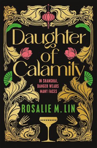 Паперова книга «Daughter of Calamity: A dark, decadent fantasy set in Jazz Age Shanghai» - фото №1