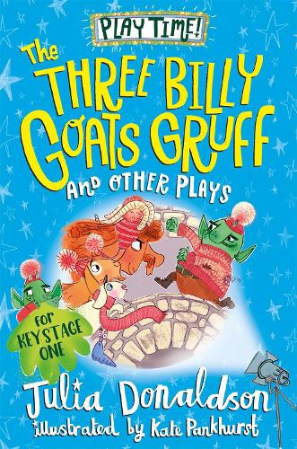 Бумажная книга «The Three Billy Goat’s Gruff and Other Plays», автор Джулия Дональдсон - фото №1