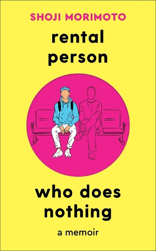 Паперова книга «Rental Person Who Does Nothing: A Memoir», автор Шодзі Морімото - фото №1