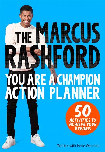 Бумажная книга «The Marcus Rashford You Are a Champion Action Planner: 50 Activities to Achieve Your Dreams», автор Маркус Рэшфорд - фото №1