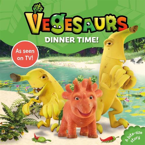 [object Object] «Vegesaurs: Dinner Time!: Based on the hit CBeebies series», автор Macmillan Children's Books - фото №1