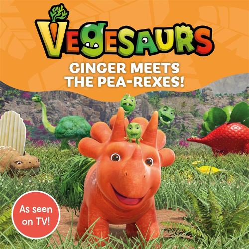 [object Object] «Vegesaurs: Ginger Meets the Pea-Rexes!: Based on the hit CBeebies series», автор Macmillan Children's Books - фото №1