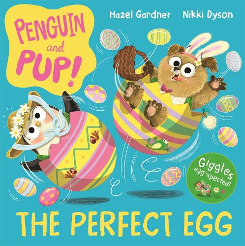 Бумажная книга «Penguin and Pup: The Perfect Egg: A laugh-out-loud Easter story – giggles guaranteed!», автор Хейзел Гарднер - фото №1