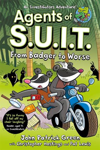 [object Object] «Agents of S.U.I.T.: From Badger to Worse: A Laugh-Out-Loud Comic Book Adventure!», автор Джон Патрик Грин - фото №1