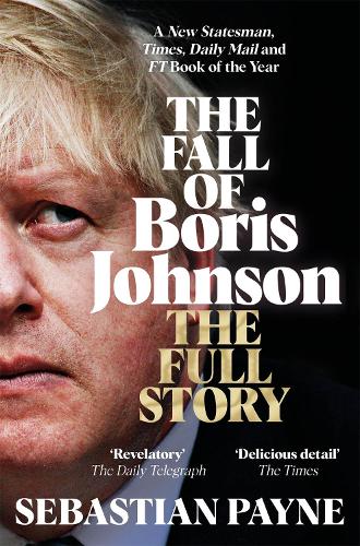 Бумажная книга «The Fall of Boris Johnson», автор Себастьян Пейн - фото №1