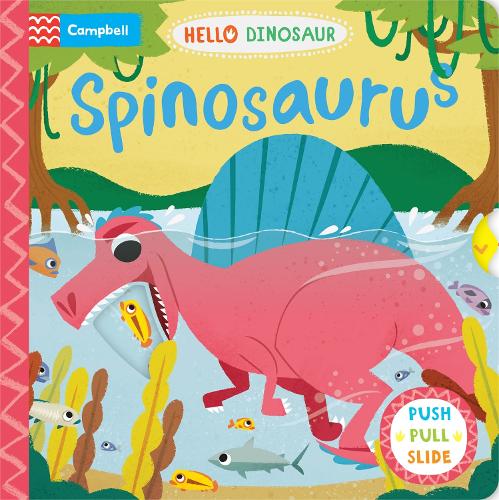 [object Object] «Spinosaurus: A Push Pull Slide Dinosaur Book», автор Campbell Books - фото №1