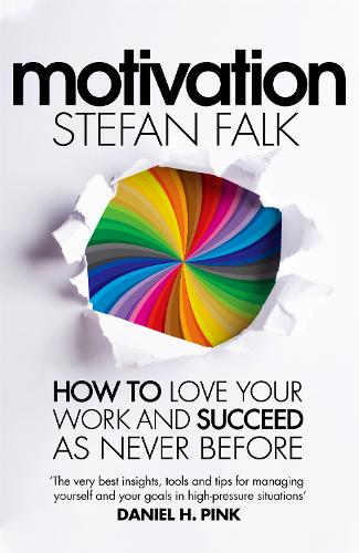 Паперова книга «Motivation: How to Love Your Work and Succeed as Never Before», автор Штефан Фальк - фото №1