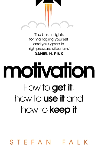 Паперова книга «Motivation: How to get it, how to use it and how to keep it» - фото №1