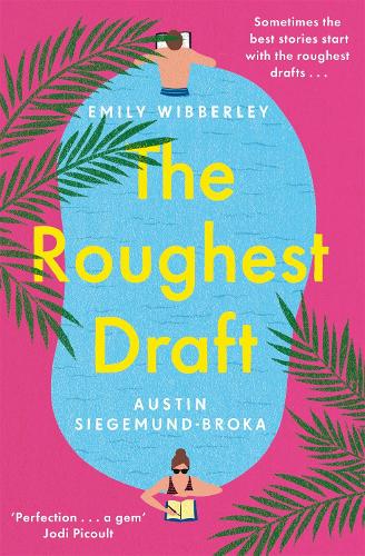 [object Object] «The Roughest Draft: Escape with This Funny, Charming and Uplifting Romantic Comedy», авторов Остин Зигемунд-Брока, Эмили Вибберли - фото №1