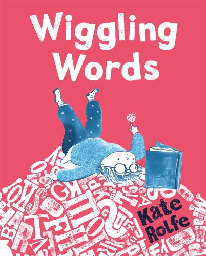 Бумажная книга «Wiggling Words», автор Кейт Рольф - фото №1