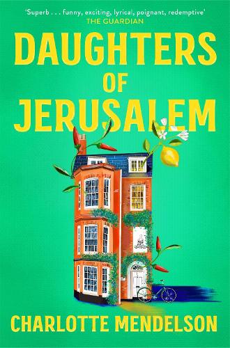Бумажная книга «Daughters of Jerusalem: the stunning multi prize-winning second novel from the author of The Exhibitionist», автор Шарлотта Мендельсон - фото №1
