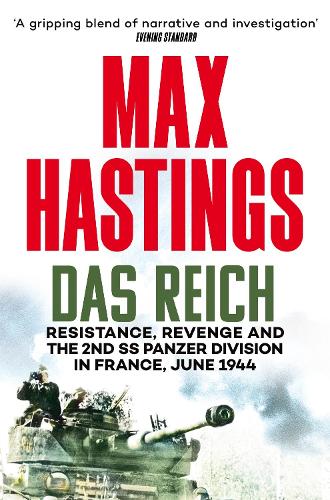 Бумажная книга «Das Reich: Resistance, Revenge and the 2nd SS Panzer Division in France, June 1944», автор Макс Гастингс - фото №1