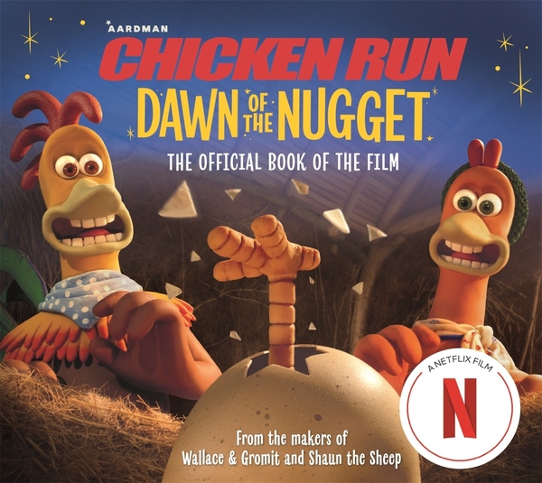Бумажная книга «Chicken Run Dawn of the Nugget: The Official Book of the Film», автор Аманда Ли - фото №1