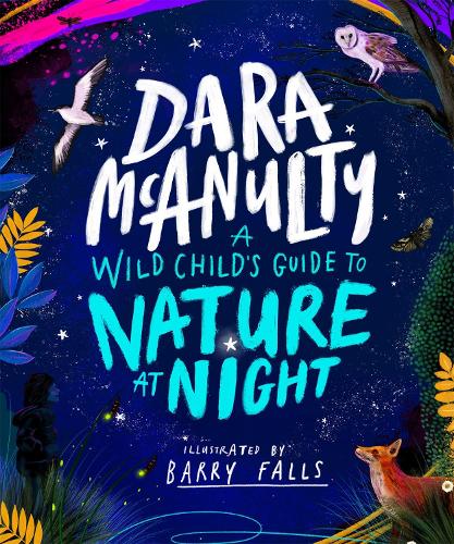 Паперова книга «A Wild Child's Guide to Nature at Night», автор Дара МакАналті - фото №1