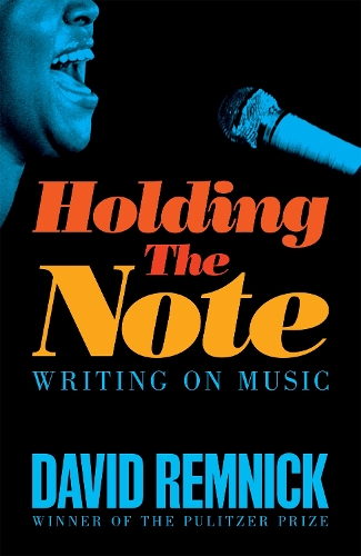 Бумажная книга «Holding the Note: Writing On Music», автор Дэвид Ремник - фото №1