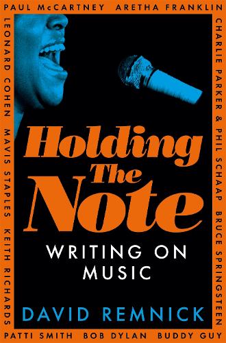 Паперова книга «Holding the Note: Writing On Music», автор Девід Ремнік - фото №1