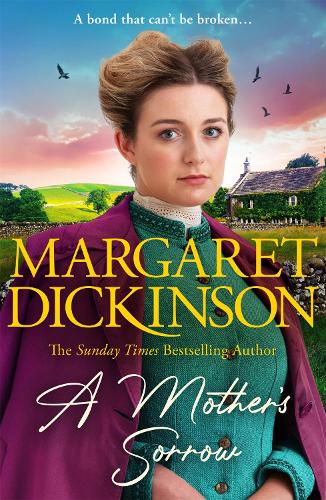 Бумажная книга «A Mother’s Sorrow: The captivating new page-turner from the Queen of the Saga», автор Маргарет Дикинсон - фото №1