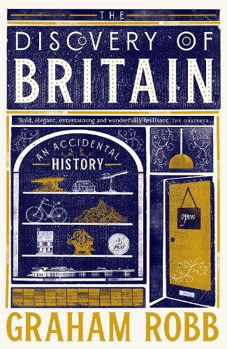 Бумажная книга «The Discovery of Britain: An Accidental History», автор Грэм Робб - фото №1
