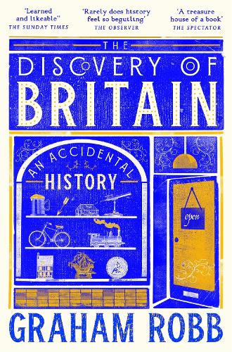 Бумажная книга «The Discovery of Britain: An Accidental History», автор Грэм Робб - фото №1