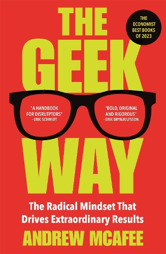 Бумажная книга «The Geek Way: The Radical Mindset That Drives Extraordinary Results», автор Эндрю Макафи - фото №1