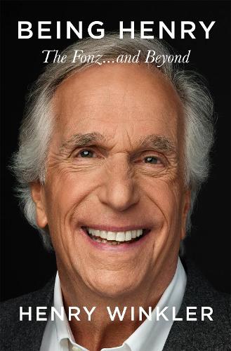 Бумажная книга «Being Henry: The Fonz . . . and Beyond», автор Генри Уинклер - фото №1