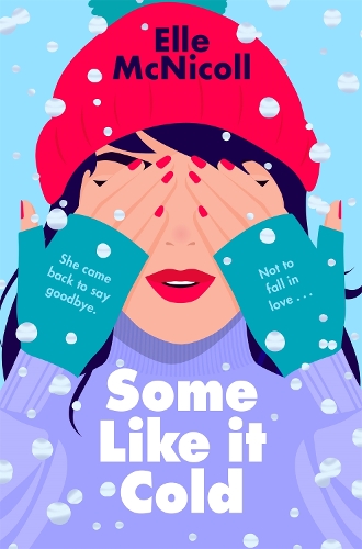 Паперова книга «Some Like it Cold: A Cosy YA Romance That Will Melt Your Heart», автор Ель Макніколл - фото №1