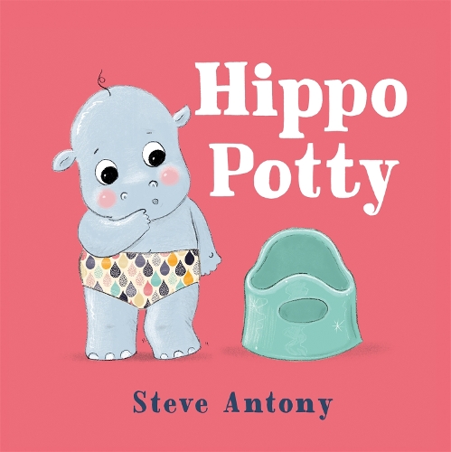 Бумажная книга «Hippo Potty», автор Стив Антони - фото №1
