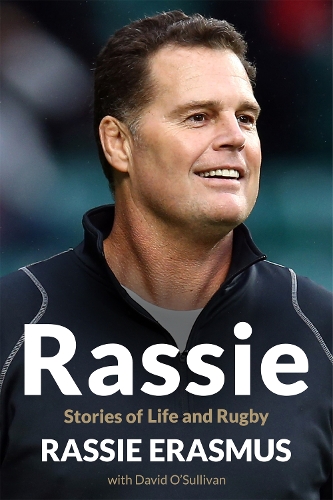 Паперова книга «Rassie: Stories of Life and Rugby», автор Рассі Еразмус - фото №1