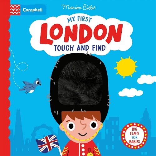 Бумажная книга «My First London Touch and Find: A lift-the-flap book for babies», автор Campbell Books - фото №1