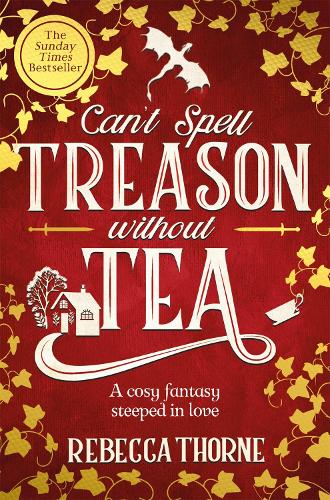 Бумажная книга «Can't Spell Treason Without Tea», автор Ребекка Торн - фото №1