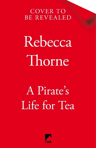 Бумажная книга «A Pirate's Life for Tea: A heart-warming cosy fantasy for those who love adventure with their tea . . .», автор Ребекка Торн - фото №1