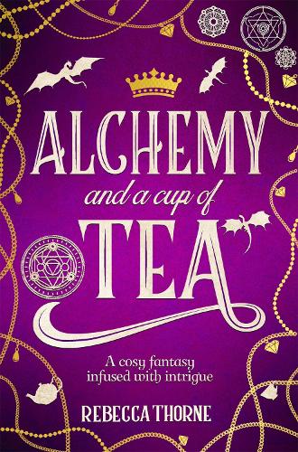 Паперова книга «Alchemy and a Cup of Tea», автор Ребекка Торн - фото №1