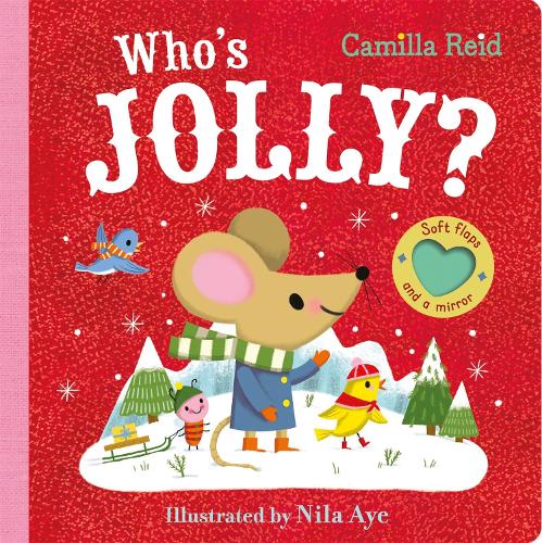 Бумажная книга «Who's Jolly?: The Perfect Christmas Gift for Toddlers - an Interactive Lift the Flap Book», автор Камилла Рейд - фото №1