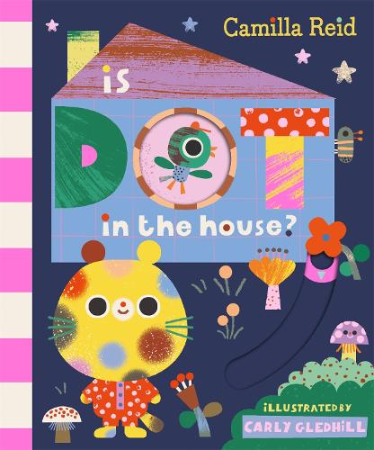 Паперова книга «Is Dot in the House?», автор Камілла Рейд - фото №1