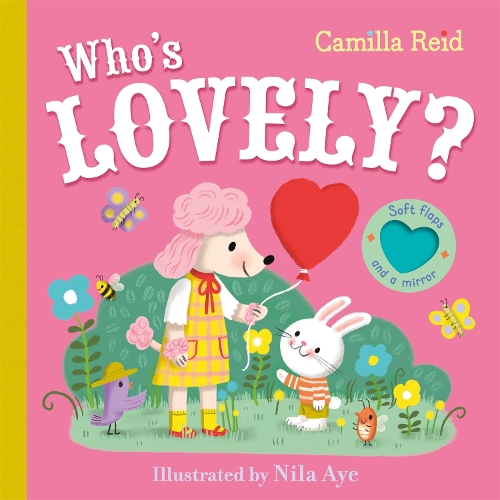 Бумажная книга «Who's Lovely?: An Interactive Lift the Flap Book for Toddlers», автор Камилла Рейд - фото №1