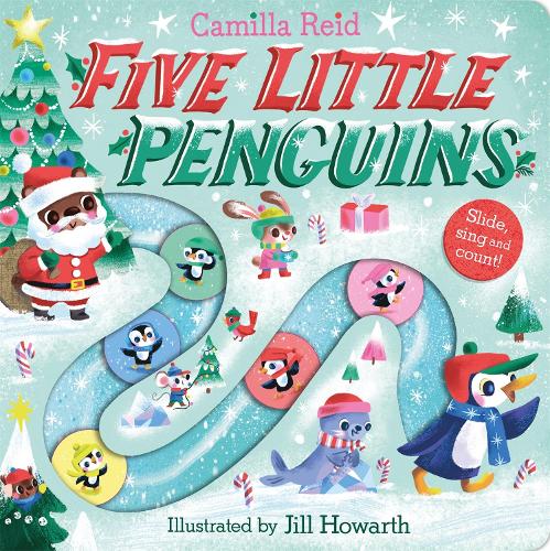 Бумажная книга «Five Little Penguins: A Festive Nursery Rhyme Counting Book for Toddlers», автор Камилла Рейд - фото №1