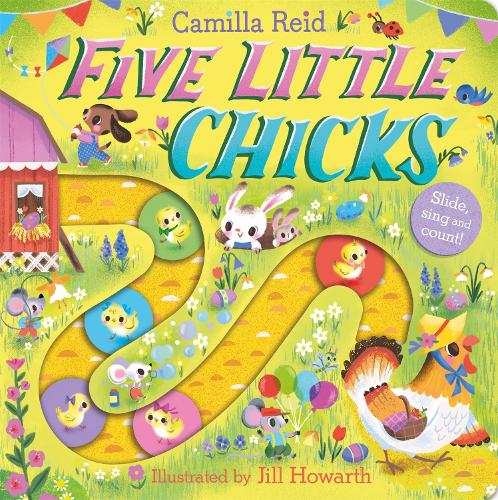 Бумажная книга «Five Little Chicks: Slide, Sing and Count!», автор Камилла Рейд - фото №1