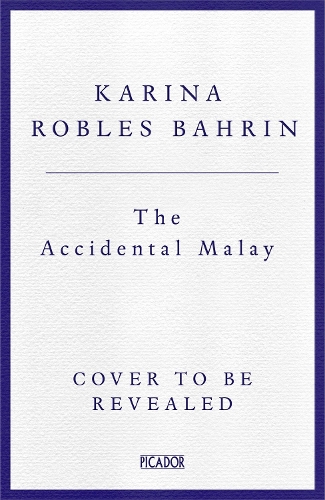 Паперова книга «The Accidental Malay», автор Каріна Роблес Бахрін - фото №1