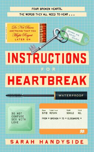 Бумажная книга «Instructions for Heartbreak: A gorgeous, razor-sharp novel about female friendship and healing a broken heart», автор Сара Хэндисайд - фото №1