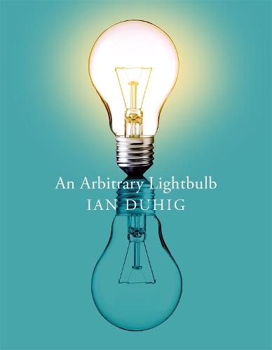 Паперова книга «An Arbitrary Light Bulb», автор Ієн Дахіґ - фото №1